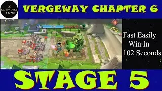 Vergeway Chapter 6 Stage 5 (100% Fast Easily Win in 102 Seconds)
