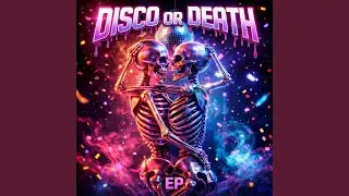 Disco or Death (Radio Edit)