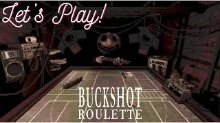 I Played Myself (No One Is Shocked) | Buckshot Roulette
