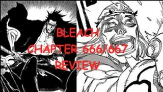 BLEACH 漂白 MANGA CHAPTERS 666/667 REVIEW - (ASKIN'S DEATH & KENNY'S RETURN)