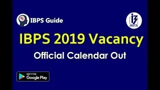 IBPS 2019 Vacancy - Official IBPS Exam Calendar 2019 Out | Check IBPS Exam Date Here