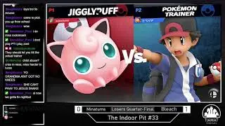 The Indoor Pit #33 | Losers Quarter-Final | Minatums(Jigglypuff) VS BLEACH(Pokemon Trainer)