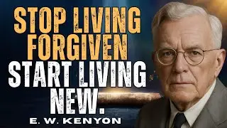 STOP Living a Half Gospel: The Shocking Truth of New Creation Life (E W Kenyon)