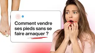 Comment vendre des photos de pieds en ligne sans se faire arnaquer ?