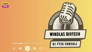 WINDLAS BIOTECH Q1FY26 RESULTS EARNINGS CONCALL