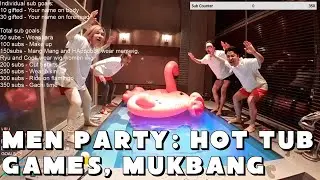 [Apr 27th, '21] Men Party: hot tub, games, sauna, piano, karaoke, mukbang