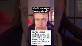 KSeF i podw&oacute;jna rzeczywistość