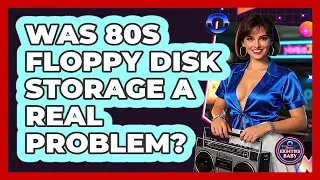 Was 80s Floppy Disk Storage A Real Problem? - I'm an 80s Baby