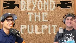Episode #2 | Beyond The Pulpit | Swaverson