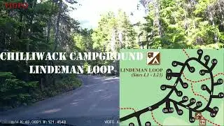 Chilliwack Campground Lindeman Loop 🚗 | Full Drive Through All Campsites