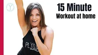 At Home Workout - 15 Minutes - PlyoJam