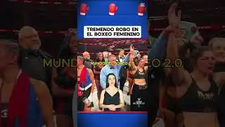 Tremendo robo en el boxeo femenino #boxeo #boxing #box