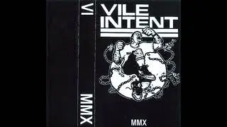 Vile Intent &ndash; MMX Demo