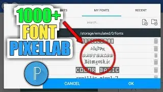 Cara Cepat Menambahkan Font Di Pixellab | 2019