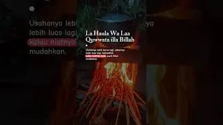 La Haula Wa Laa Quwwata i11a Bi11ah #viralshorts #semuaorang #lahaulawalaquwwataillabillah