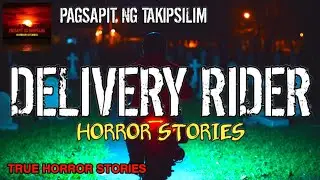 DELIVERY RIDER Horror Stories | Tagalog Horror Stories | Pagsapit Ng Takipsilim