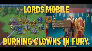 BURNING EVERYTHING IN FURY- LORDS MOBILE- RAID ON CLOWN GUILD- @StingertheTrap #lordsmobile