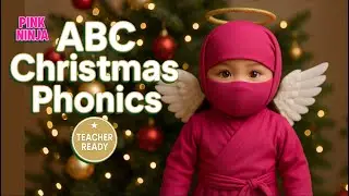 Christmas ABC Phonics Song | Pink Ninja