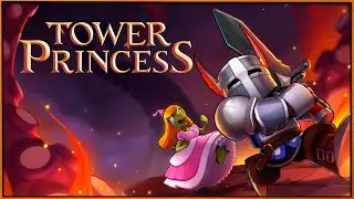 Tower Princess - 3D экшен-платформер, где необходимо спасать принцесс