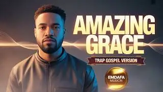 Amazing Grace ⚡✝️ | Trap-Infused Gospel Version With a Testimony in Every Beat