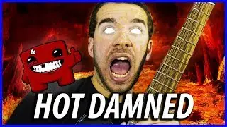 Super Meat Boy - Hot Damned (Hell Theme) [METAL GUITAR COVER]