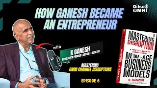 Ganesh's story of being an entrepreneur | Dilse Omni Talks