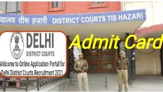 Delhi District Court || ADMIT CARD || Exam Date || DDC Recruitment 2021