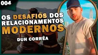 RELACIONAMENTO PARA CONQUISTA com Duh Corrêa - Pela Fechadura #004