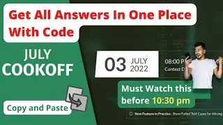 JULY COOK OFF Solutions | FREE