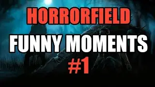 Horrorfield Funny Moments #1