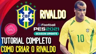 TUTORIAL COMPLETO | COMO CRIAR O RIVALDO NO PES 2021 | FACE & STATS | LEONARDO GAMES