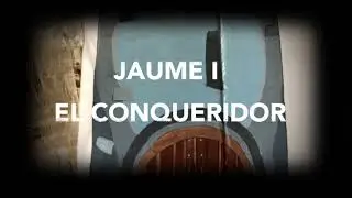 JAUME I EL CONQUERIDOR