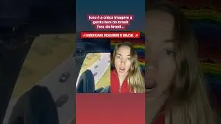 🇺🇸GRINGOS REAGINDO AO BRASIL: O QUE OS GRINGOS PENSAM SOBRE BRASIL🇺🇸 #eua #estadosunidos #gringa