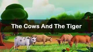 The Cows And The Tiger | #moral | #stories | #kids| fairy tales | english |