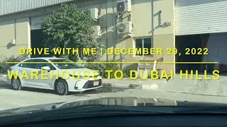 Drive with me | al Qouz to Dubai Hills Mall | December 29, 2022