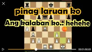 Checkmate pinag laruan KO ang kalaban ko.