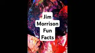 Jim Morrison Fun Facts #weirdfacts #facts #fascinatingpast #history