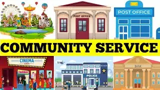 Our COMMUNITY SERVICE | Learn our community service name for kids