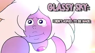 ►  Amethyst's Glassy Sky (SU AMV)