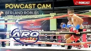 Berland Robles vs Jimpol Dignos Boxing Full Fight | Powcast Cam | ARQ SPORTS ENGKWNTRO DOS