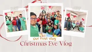 Celebrating Christmas Eve at the Hospital - Our First Vlog