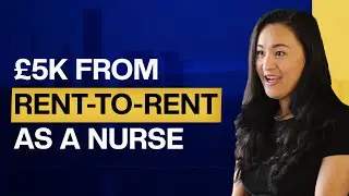 &pound;5k Profit from Rent-to-Rent While Being a Full-Time Nurse | Samuel Leeds Success Stories