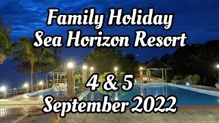 Part 1 of 2 | Southern Malaysia | Family Holiday | Sea Horizon Resort | 4 & 5 September 2022