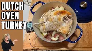 The Perfect Thanksgiving Turkey - in a Dutch Oven!