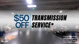 $50 Off Transmission Service | Bill Luke Chrysler Jeep Dodge Ram