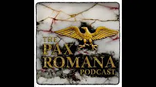 Did Ancient Romans Trust Their Own Money? - The Pax Romana Podcast