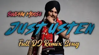 JUST USTEN SINDHU MOOSE DJ SONG #dj #song #sidhumoosewala #viral #video #videos