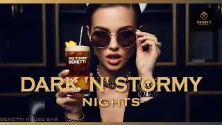 Dark 'N' Stormy Nights | Deep House Mix 2026 | Spicy Benetti House Bar Feelings for Work