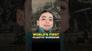 World's First Plastic Surgeon from INDIA
