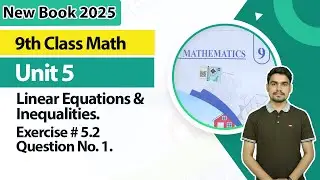 9th Class Math Unit 5 | Exercise No 5.2,  Q.1 | 9th Math Book 2025